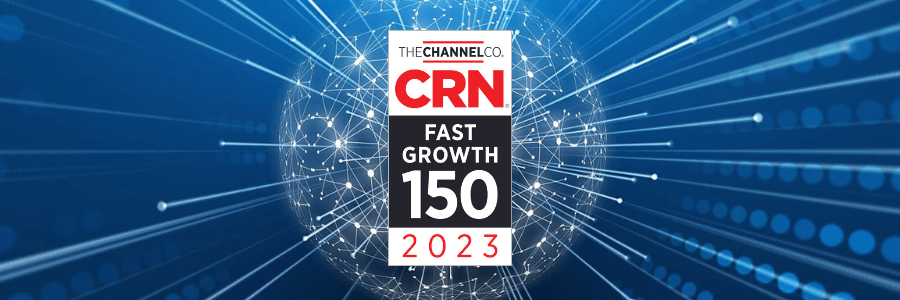 Complete Technology Services Places No. 28 on the 2023 CRN ® Fast Growth 150 List CRN ® Recognizes the Top IT Channel Providers for Outstanding Performance & Growth